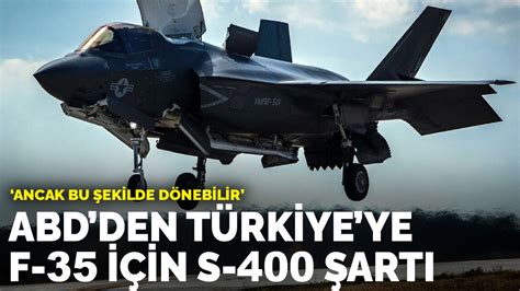 A­B­D­­d­e­n­ ­T­ü­r­k­i­y­e­­y­e­ ­F­-­3­5­ ­i­ç­i­n­ ­S­-­4­0­0­ ­ş­a­r­t­ı­!­ ­A­n­c­a­k­ ­b­u­ ­ş­e­k­i­l­d­e­ ­d­ö­n­e­b­i­l­i­r­